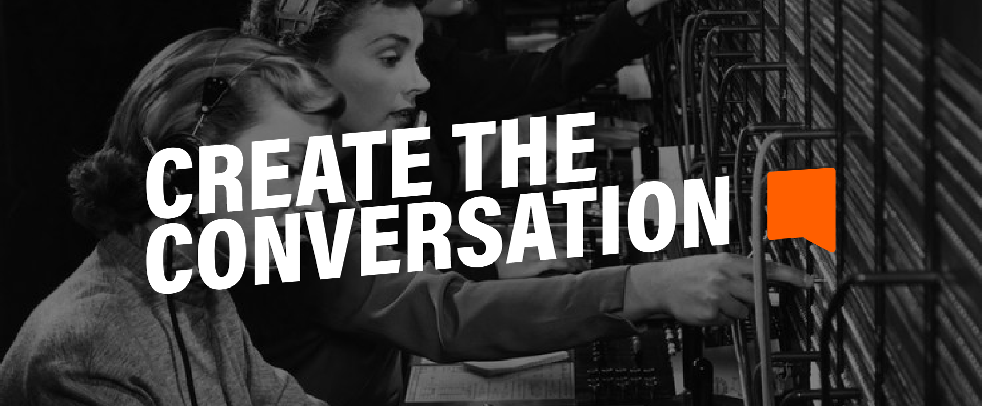 Amweg Creative, Create the conversation